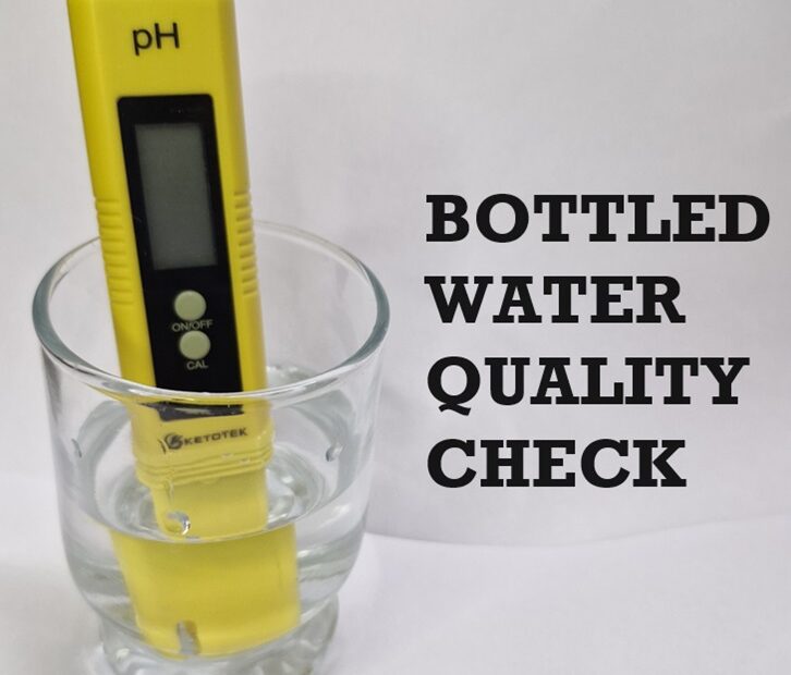 BOTTLED WATER QUALITY CHECK